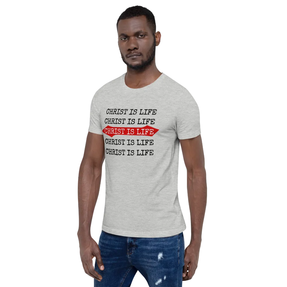 Christ is Life Mens/Unisex Tees