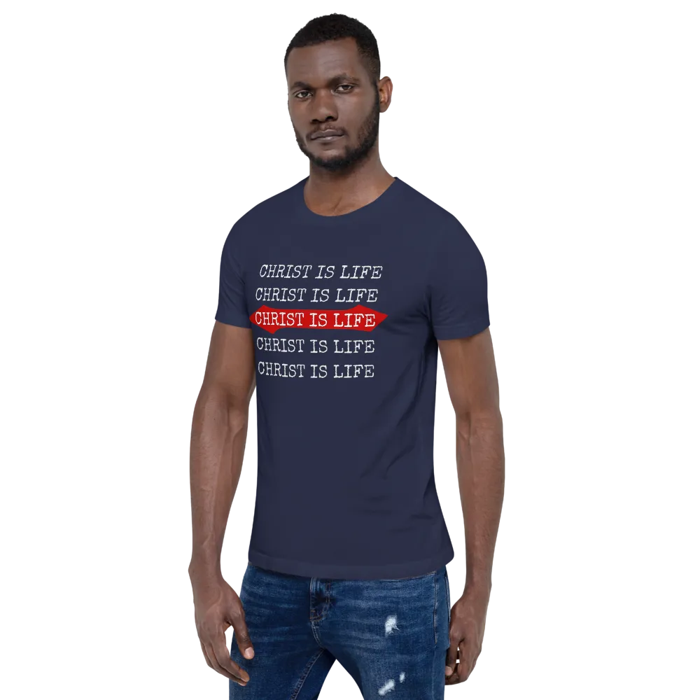 Christ is Life Mens/Unisex Tees