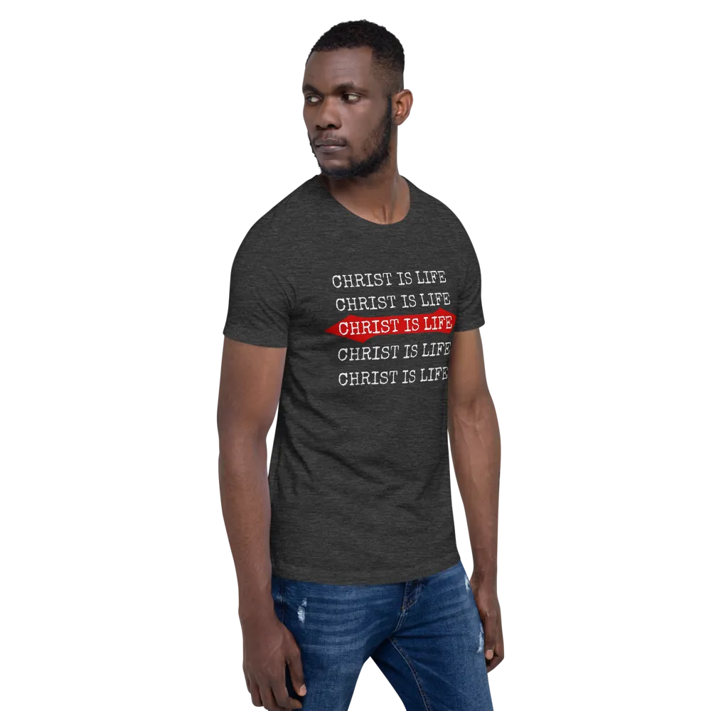 Christ is Life Mens/Unisex Tees