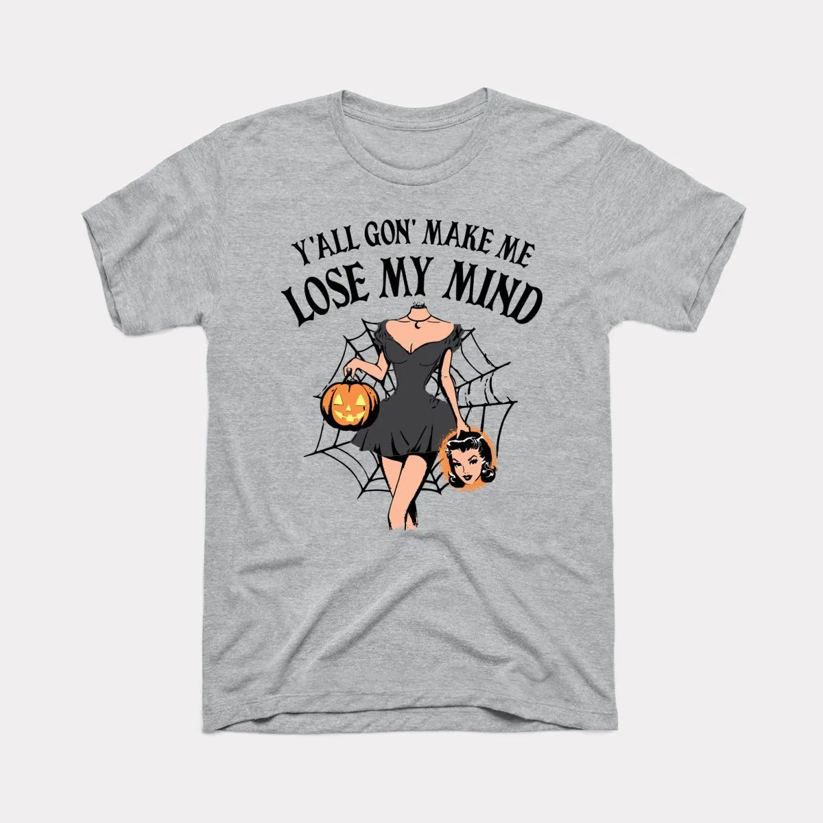 Lose My Mind Adult Unisex Tee