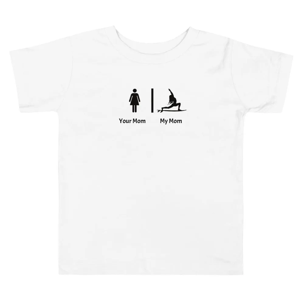 My mom your mom funny yoga shirt