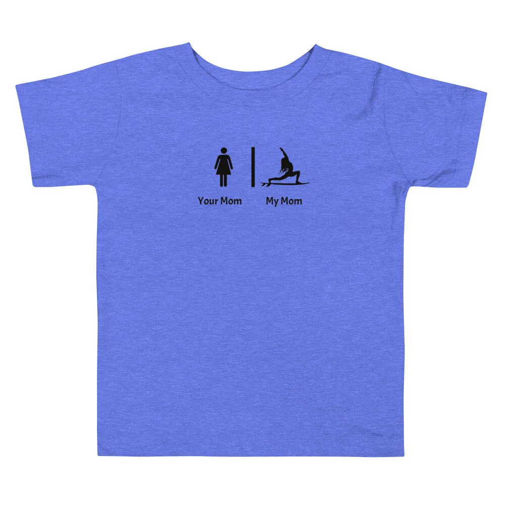 My mom your mom funny yoga shirt