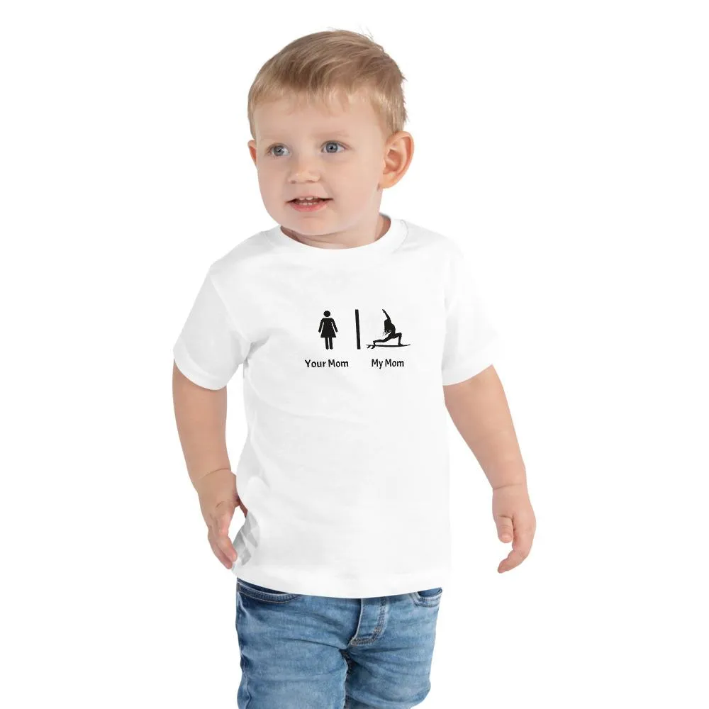 My mom your mom funny yoga shirt