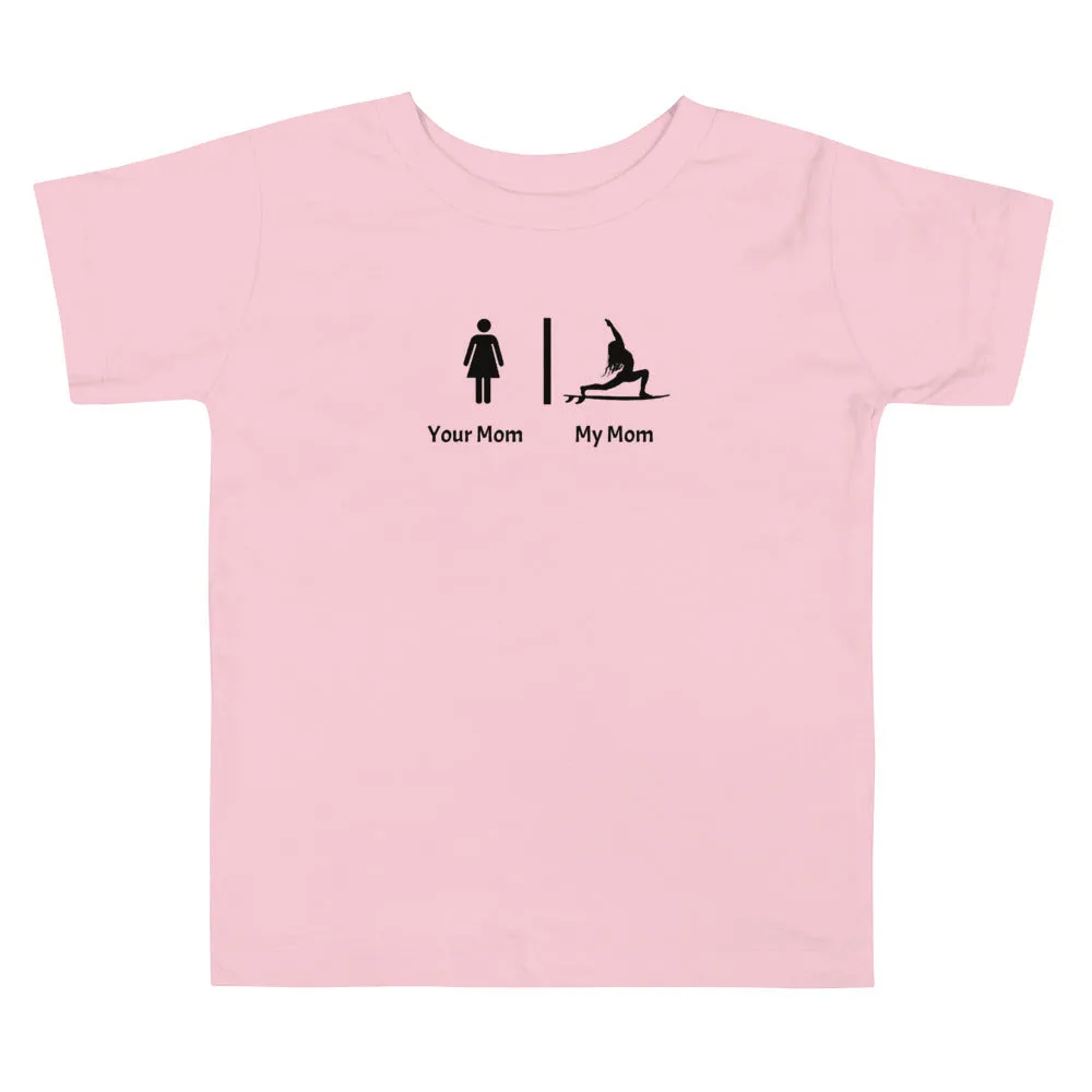 My mom your mom funny yoga shirt
